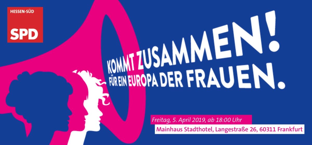 Kommt zusammen! Für ein Europa der Frauen.